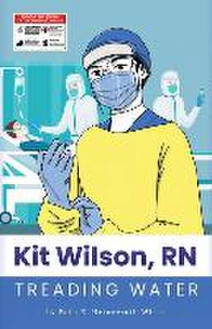 Heinzeroth White, B: Kit Wilson, RN