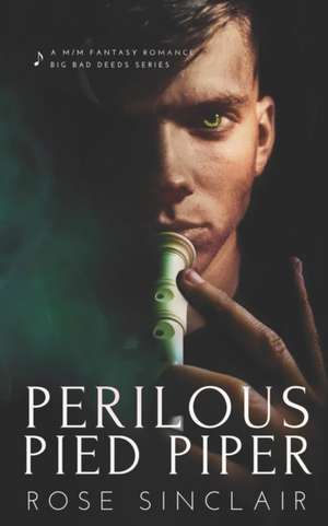 Perilous Pied Piper de Rose Sinclair