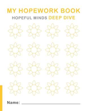 Hopeful Minds Deep Dive Hopework Book de Kathryn Goetzke