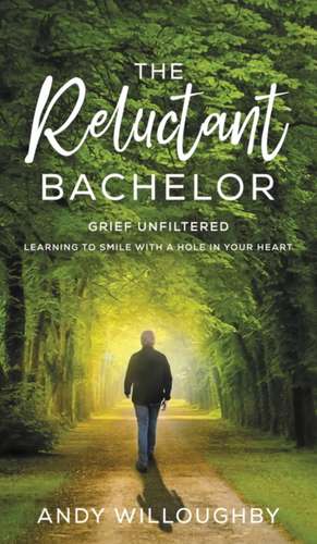 The Reluctant Bachelor de Andy Willoughby