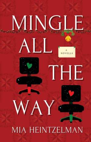 Mingle All the Way de Mia Heintzelman