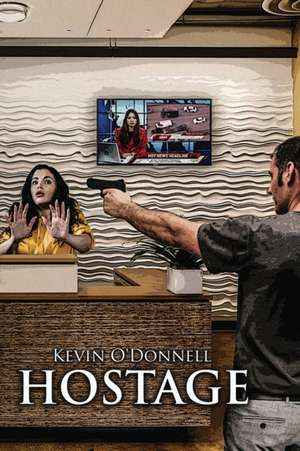 Hostage de Kevin O'Donnell