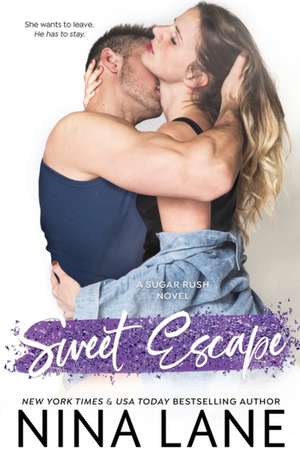 Sweet Escape de Nina Lane