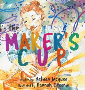 The Maker's Cup de Nathan Jacques