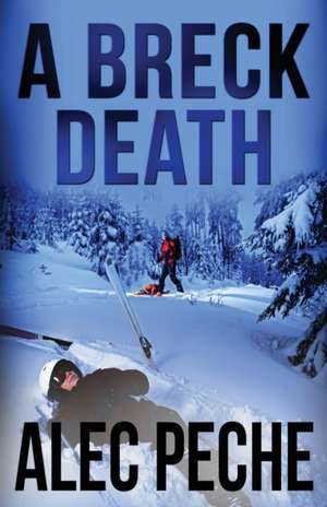 A BRECK DEATH de Alec Peche