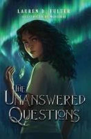 The Unanswered Questions (Book One of the Unanswered Questions Series) de Lauren D Fulter