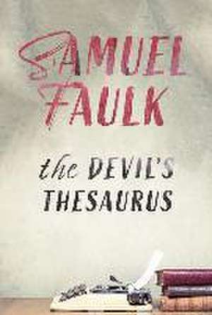 The Devil's Thesaurus de Samuel Faulk