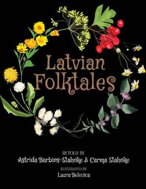 Latvian Folktales de Astrida Barbins-Stahnke