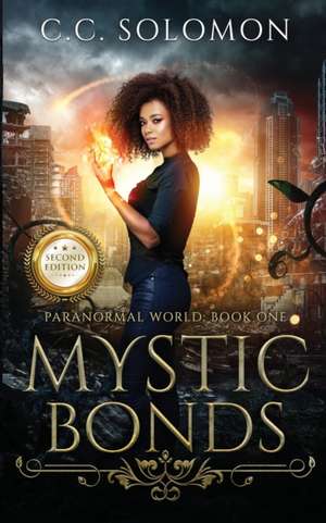 Mystic Bonds (Second Edition) de Cc Solomon