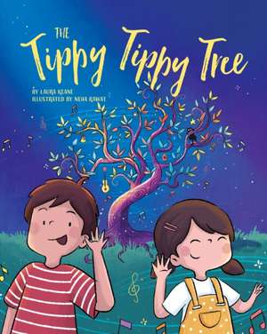 The Tippy Tippy Tree de Laura Keane