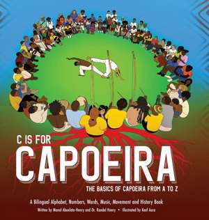 C is for Capoeira de Randal Henry