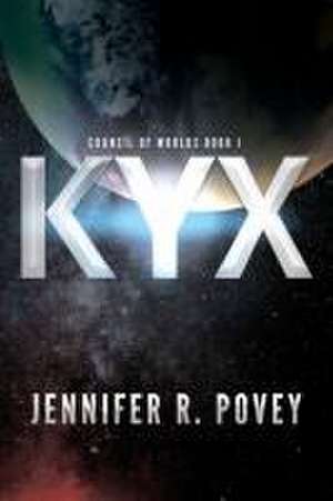 Kyx de Jennifer R. Povey