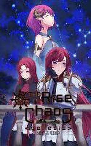 The Rise of Chaos: Genesis: Volume 3 de Aeyla Reed