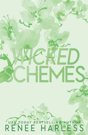 Wicked Schemes de Renee Harless