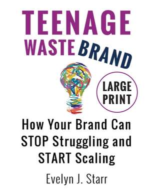 Teenage Wastebrand de Evelyn J. Starr