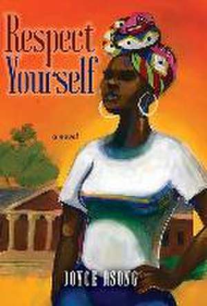 Respect Yourself de Joyce Asong