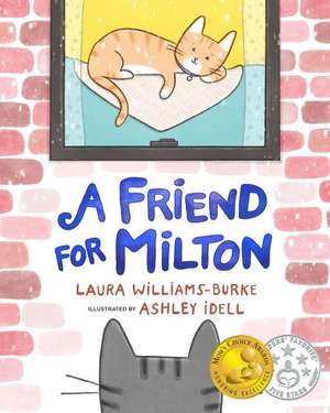 A Friend For Milton de Laura Williams-Burke