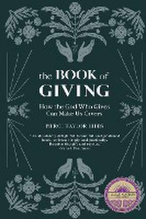 The Book of Giving de Pierce Taylor Hibbs