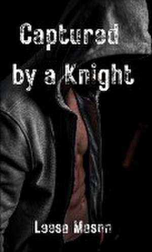 Mason, L: Captured by a Knight