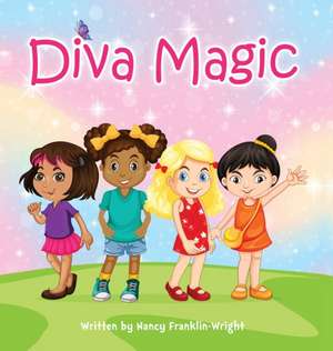 Diva Magic de Nancy Nancy Franklin-Wright