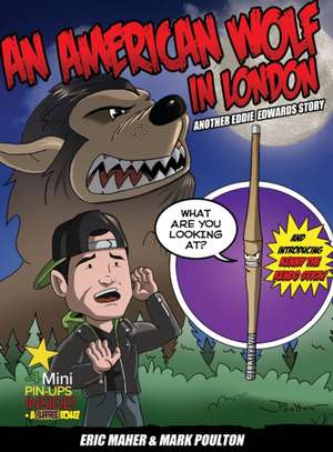 An American Wolf in London, Another Eddie Edwards Story de Eric Maher