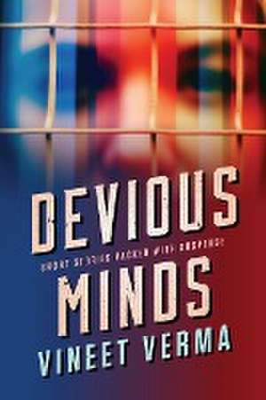 Devious Minds de Vineet Verma