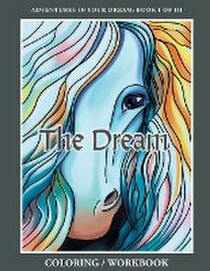 The Dream Coloring/Workbook de Joseph Caffiero