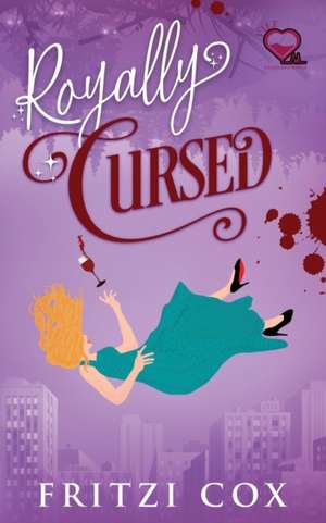 Royally Cursed de Fritzi Cox