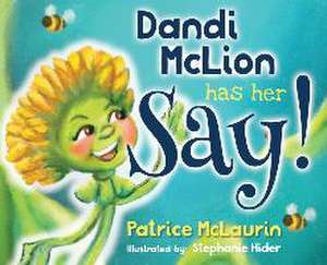 Dandi McLion Has Her Say de Patrice McLaurin