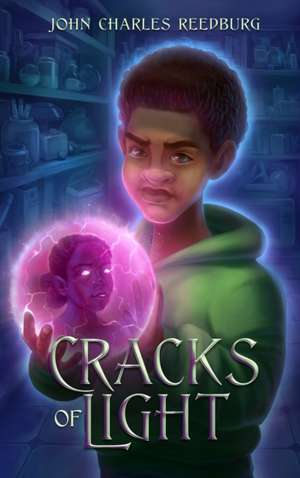 Cracks Of Light de John Charles Reedburg