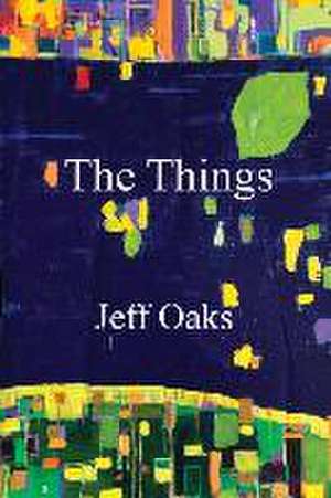 The Things de Jeff Oaks