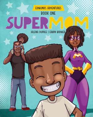 Supermom de Jalena Dupree