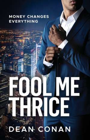 Fool Me Thrice de Dean Conan