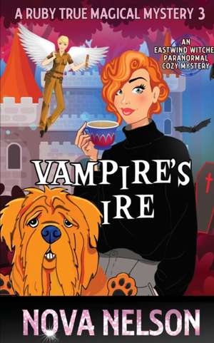 Vampire's Ire de Nova Nelson
