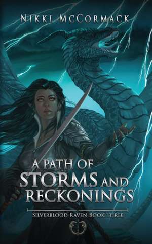 A Path of Storms and Reckonings de Nikki McCormack