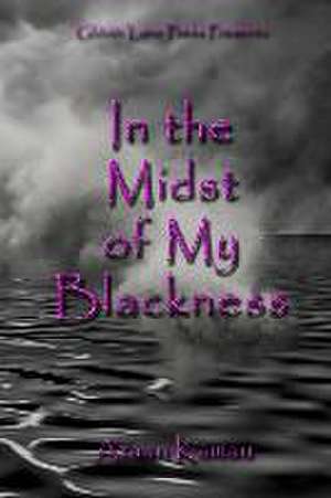 In The Midst of My Blackness de Azaan Kamau