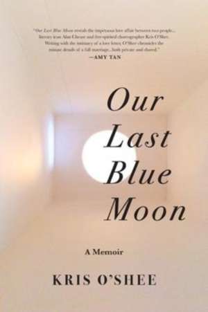 Our Last Blue Moon de Kris O'Shee