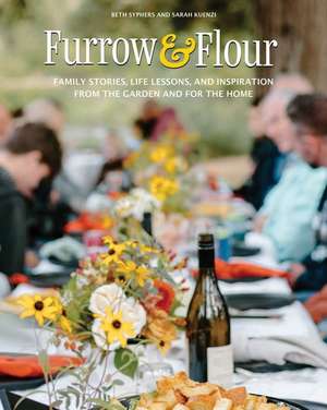 Furrow & Flour de Beth Syphers