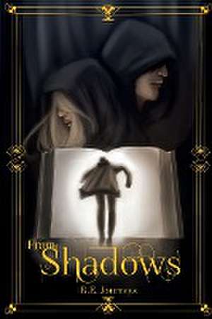 From Shadows de R. E. Journeys