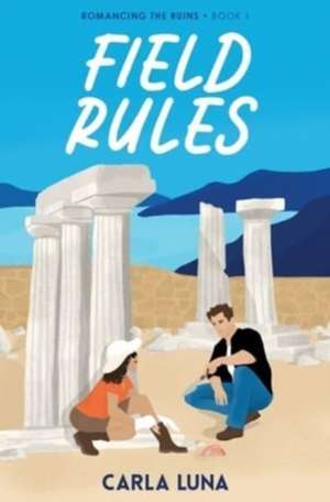 Field Rules de Carla Luna