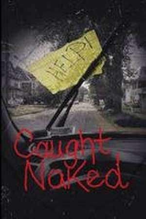 Caught Naked de Doug Weeks