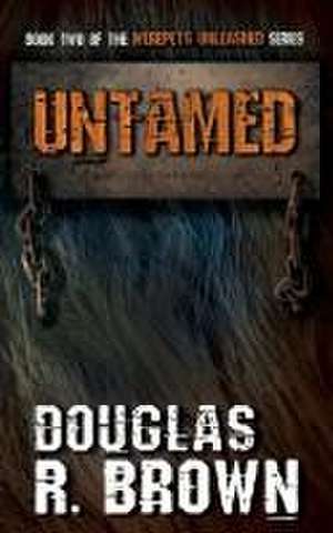 Untamed de Douglas R. Brown