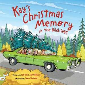 Kay's Christmas Memory in the Back Seat de Kristi R. Bradbury