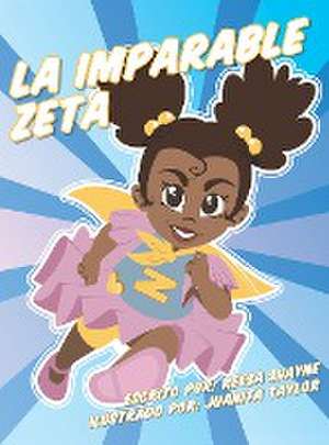 La Imparable Zeta de Reesa Shayne