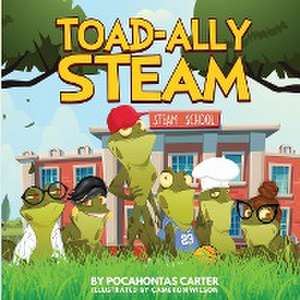 Toad-Ally Steam de Pocahontas Carter