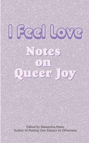 I Feel Love de Samantha Mann