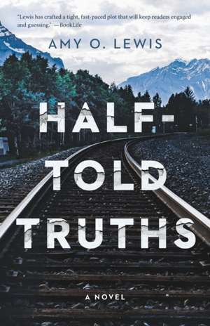 Half-Told Truths de Amy O Lewis