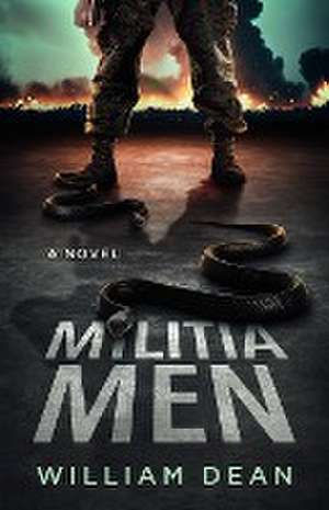 Militia Men de William Dean