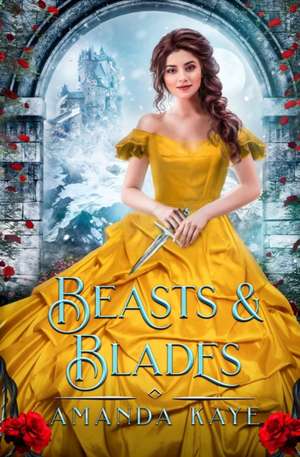 Beasts & Blades de Amanda Kaye