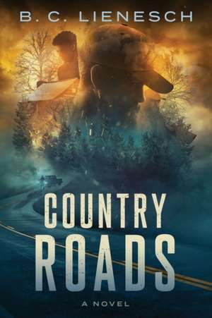 Country Roads de B. C. Lienesch